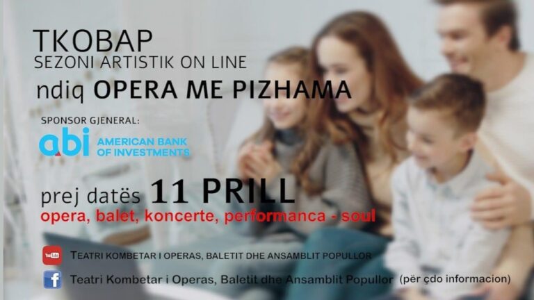 TKOBAP ju fton prej datës 11 prill të ndiqni sezonin artistik online “OPERA ME PIZHAMA”