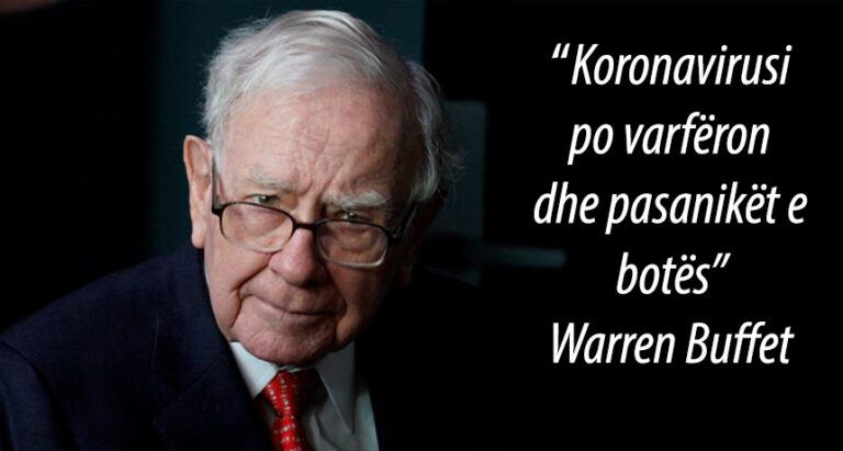 Miliarderi Warren Buffett ka diçka për të thënë në lidhje me COVID-19 dhe ekonominë