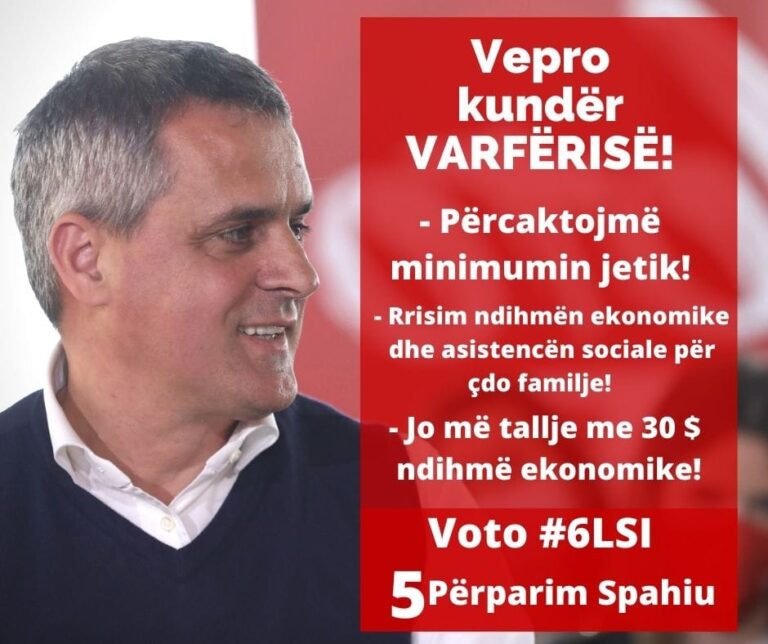 ”Vepro kundër varfërisë”, Spahiu: Bashkë me LSI në qeverisje, minimumi jetik jo më i vogël se 150 dollarë