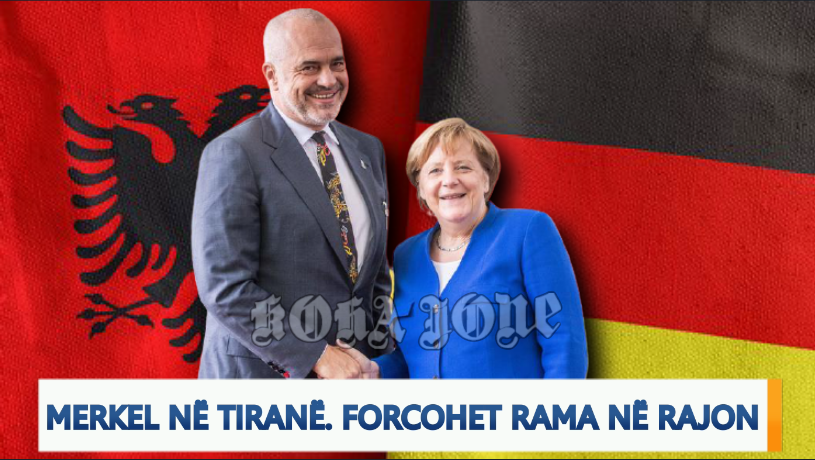 EDITORIAL/ Merkel në Tiranë. Forcohet Rama në Rajon
