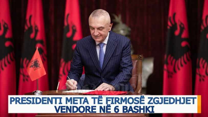 EDITORIAL/ Presidenti Meta të firmosë zgjedhjet vendore në 6 bashki