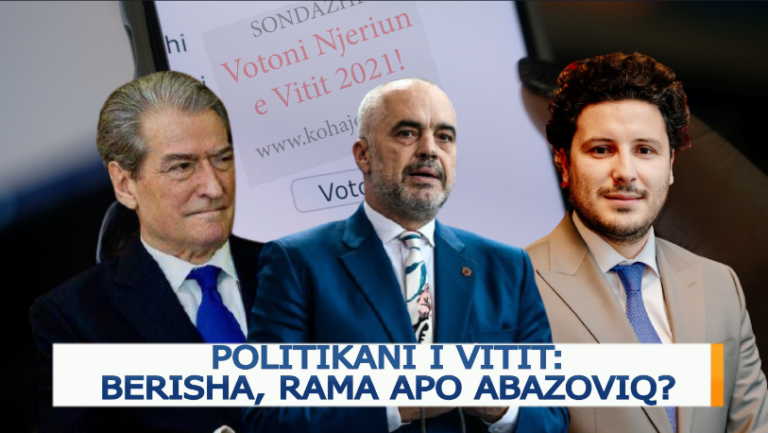 EDITORIAL/ Politikani i Vitit: Berisha, Rama apo Abazoviç?