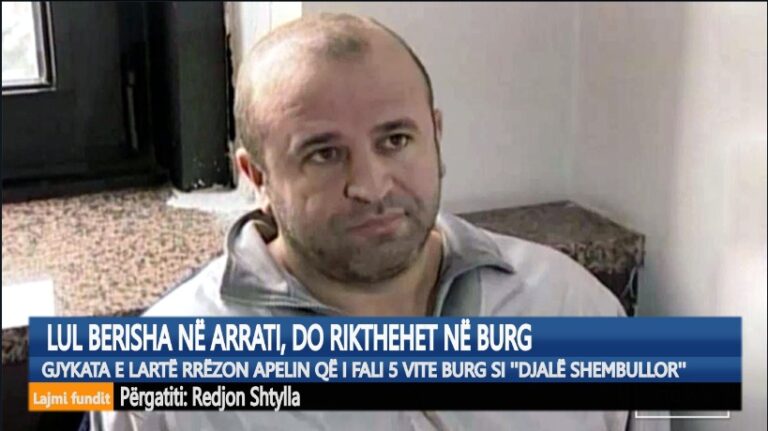 Kronikë/ 5 vite në liri, Lul Berisha do të rikthehet në burg