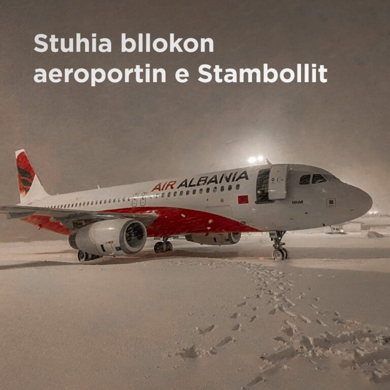 Bora bllokon avionin e “Air Albania” në Stamboll