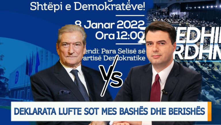 Deklarata lufte sot mes Bashës dhe Berishës