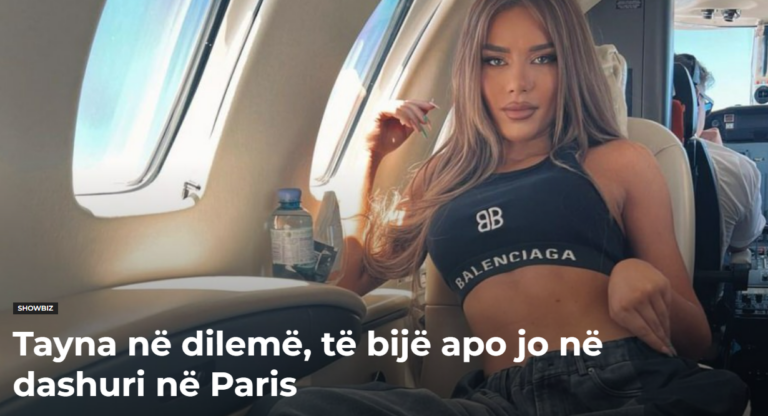 Tayna në dilemë, të bijë apo jo në dashuri në Paris