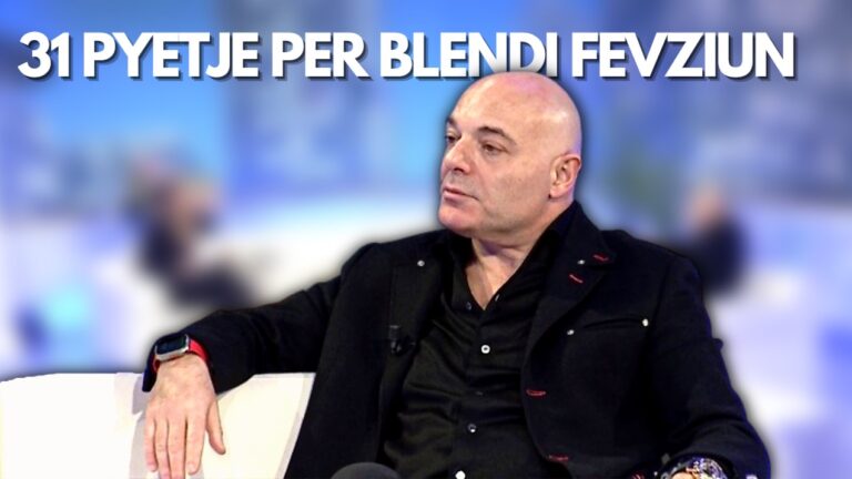 31 pyetje për Blendi Fevziun/ Momente familjare, sfida, kujtime dhe qëllime për të ardhmen