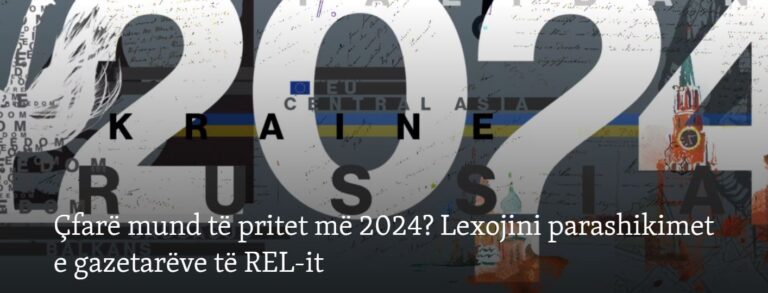 “Europa e Lirë”: Çfarë mund të pritet në 2024? Lexojini parashikimet e gazetarëve të REL-it