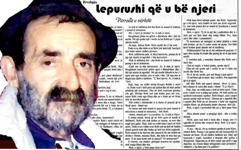 “Lepurushi që u bë njeri”, përrallë e vërtetë e Frederik Rreshpjes