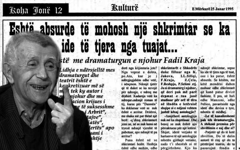 Fadil Kraja, krijuesi i veprave të mëdha, pena dhe shpirti që pasuroi traditën e dramaturgjisë shqiptare