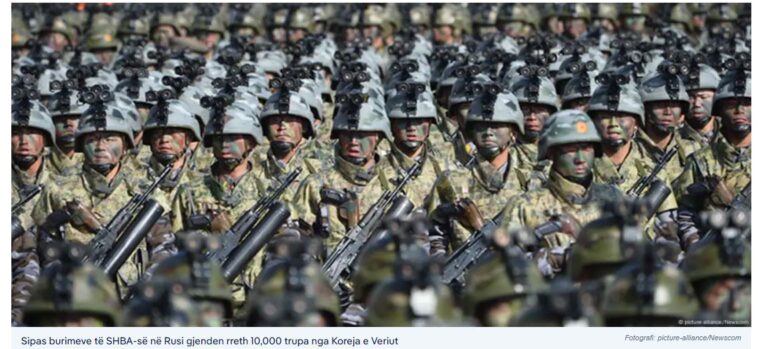 DW: 10 mijë ushtarë koreano-veriorë gati kundër Ukrainës
