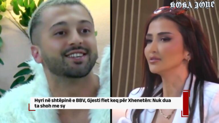 Hyri në shtëpinë e BBV, Gjesti flet keq për Xhenetën: Nuk dua ta shoh me sy