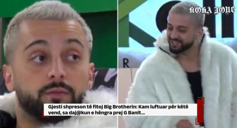 Gjesti shpreson të fitojë Big Brotherin: Kam luftuar për këtë vend, sa daj@kun e hëngra prej G Banit…