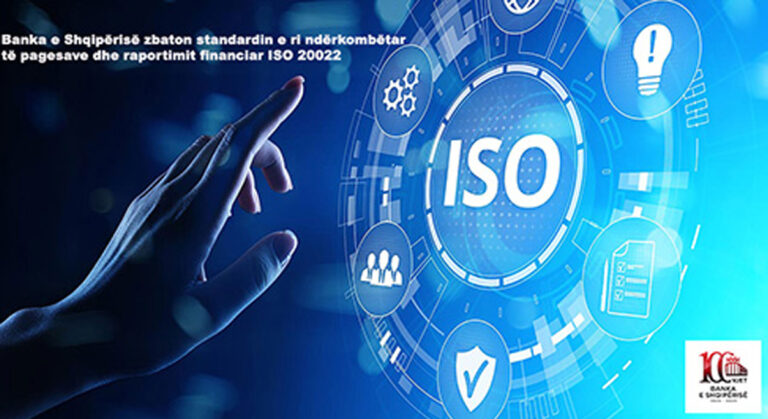 Banka e Shqipërisë zbaton standardin e ri ndërkombëtar të pagesave dhe raportimit financiar ISO 20022