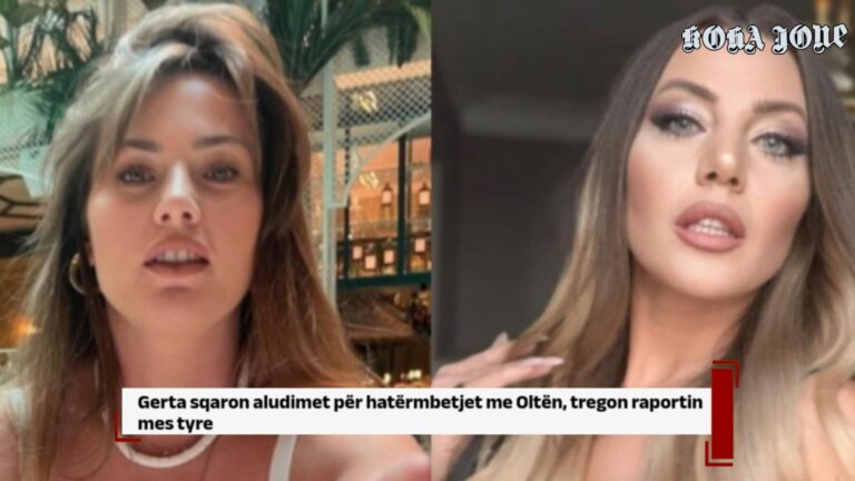 Gerta sqaron aludimet për hatërmbetjet me Oltën, tregon raportin mes tyre