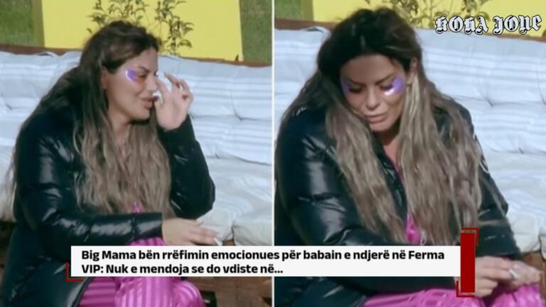 Big Mama bën rrëfimin emocionues për babain e ndjerë në Ferma VIP: Nuk e mendoja se do vdiste në…
