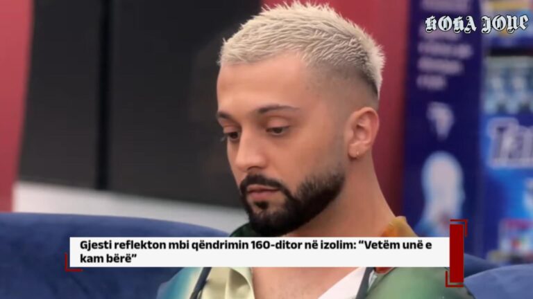 Gjesti reflekton mbi qëndrimin 160-ditor në izolim: “Vetëm unë e kam bërë”