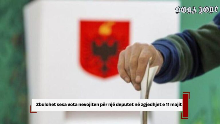 Zbulohet sesa vota nevojiten për një deputet në zgjedhjet e 11 majit