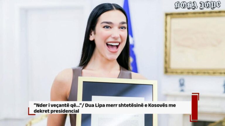 “Nder i veçantë që…”/ Dua Lipa merr shtetësinë e Kosovës me dekret presidencial