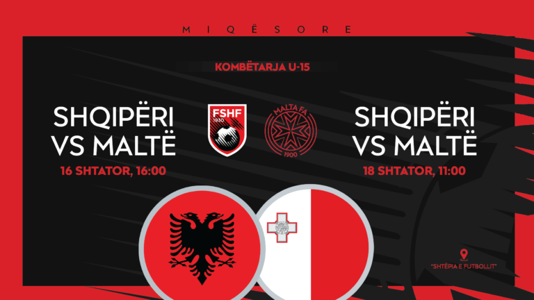 Shqipëria U-15 do të luajë dy miqësore në shtator ndaj Maltës U-15 në “Shtëpinë e Futbollit”