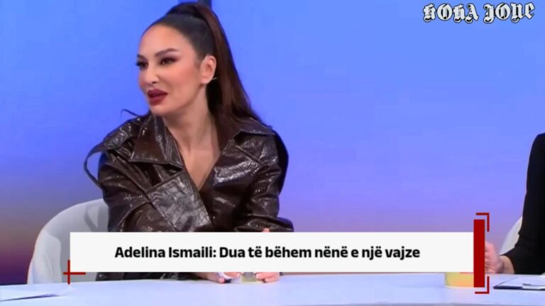 Adelina Ismaili: Dua të bëhem nënë e një vajze