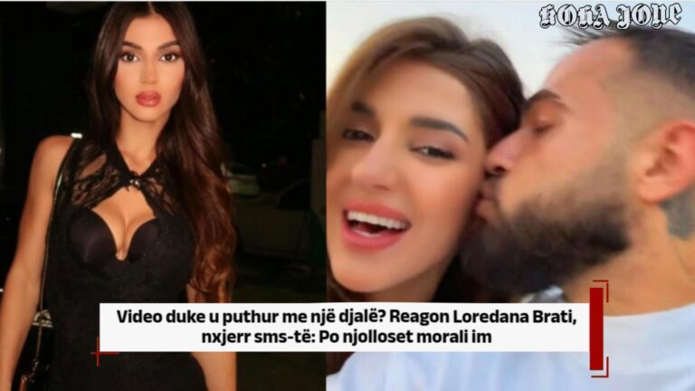 Video duke u puthur me një djalë? Reagon Loredana Brati, nxjerr sms-të: Po njolloset morali im