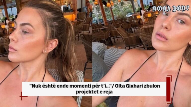 ‘Nuk është ende momenti për t’i…’/ Olta Gixhari zbulon projektet e reja