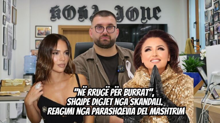 ”Në rrugë për burrat”, Shqipe digjet nga skandali. Reagimi nga Parashqevia del mashtrim