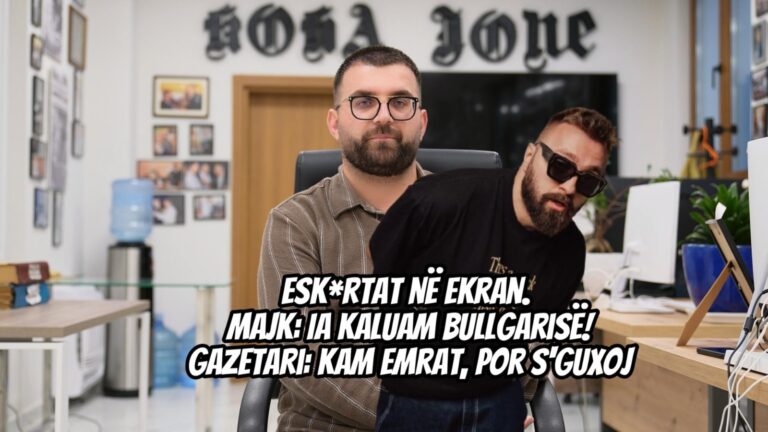 Vajzat e luksit në ekran. Majk: Ia kaluam Bullgarisë! Gazetari: Kam emrat, por s’guxoj
