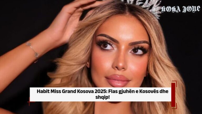 Habit Miss Grand Kosova 2025: Flas gjuhën e Kosovës dhe shqip!