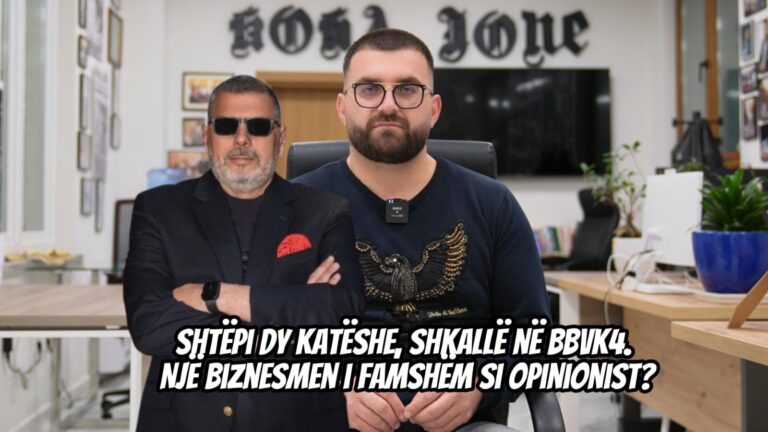 Shtëpi dy katëshe, shkallë në BBVK4. Një biznesmen i famshëm si opinionist?