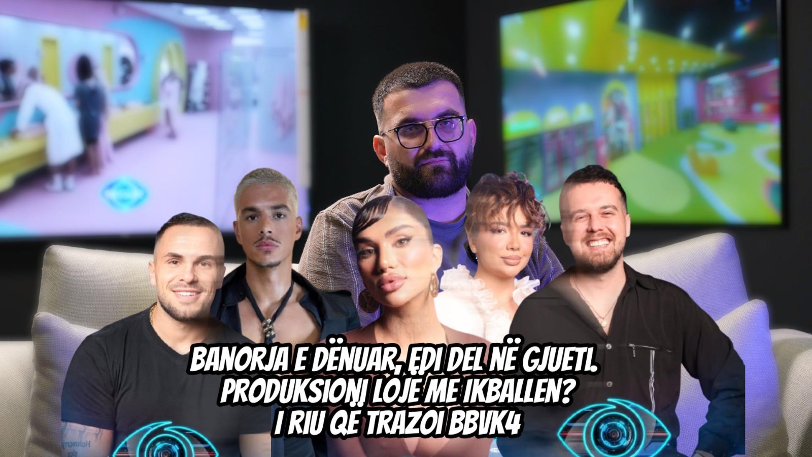 Banorja e dënuar  Edi del në gjueti  Produksioni lojë me Ikballen  I riu që trazoi BBVK4