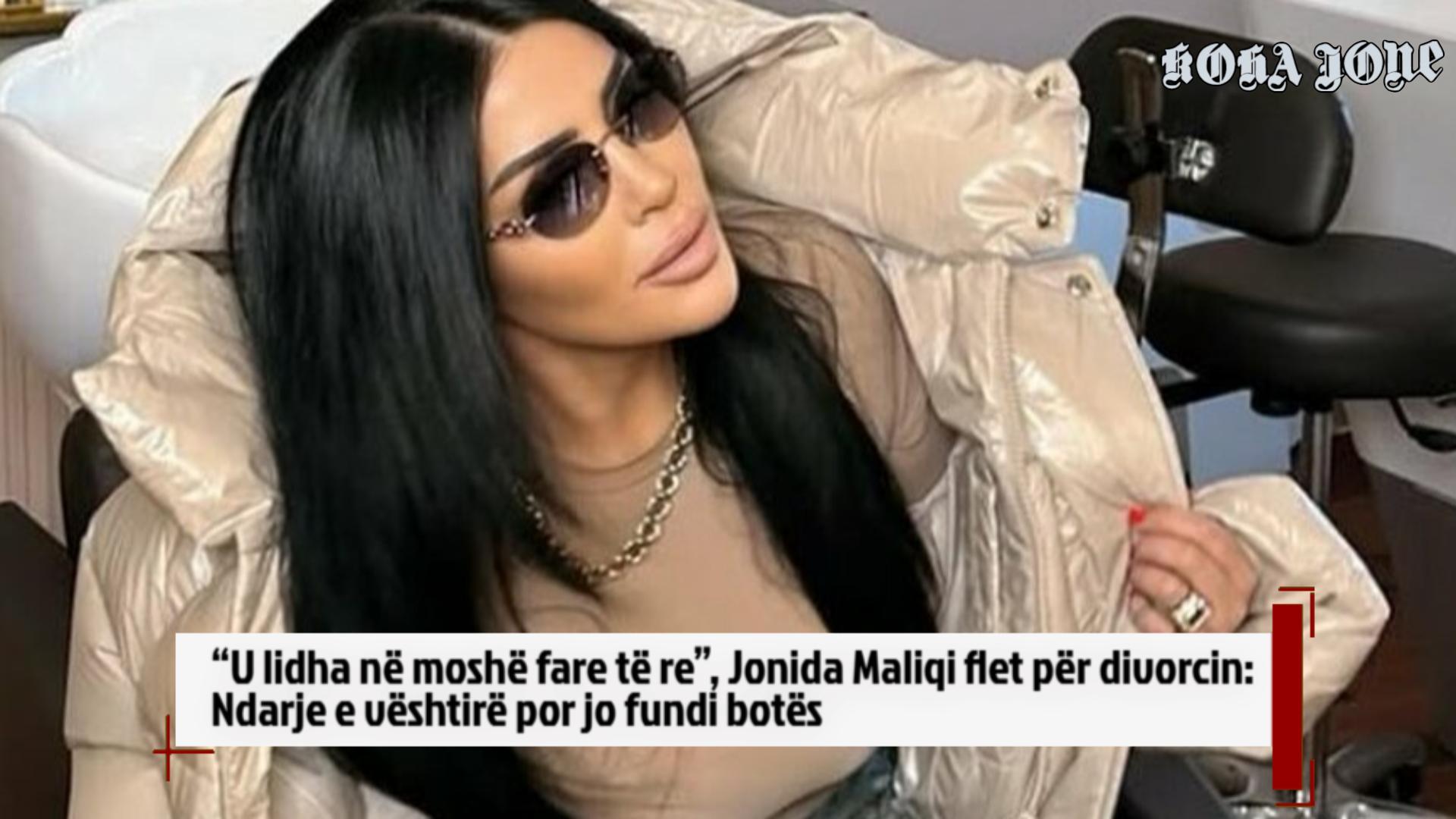  U lidha në moshë fare të re   Jonida Maliqi flet për divorcin  Ndarje e vështirë  por jo fundi botës