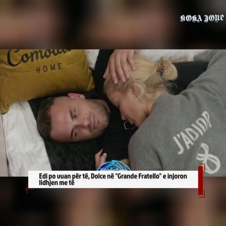 Edi po vuan për të, Dolce në “Grande Fratello” e injoron lidhjen me të