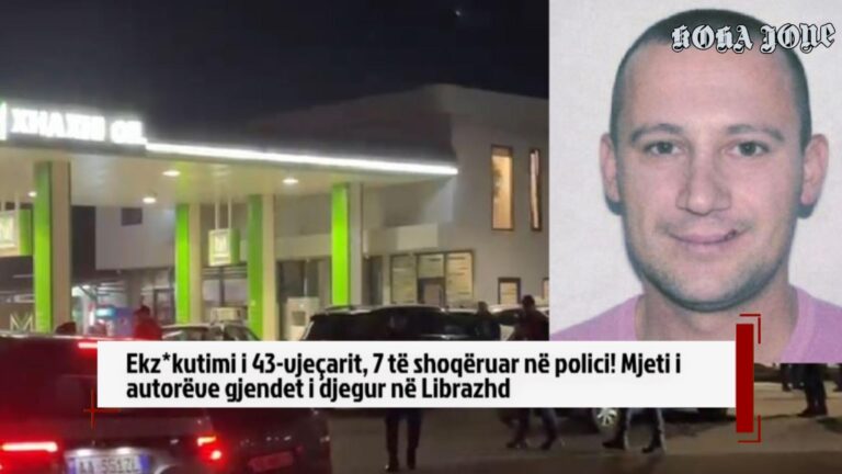 Ekz*kutimi i 43-vjeçarit, 7 të shoqëruar në polici! Mjeti i autorëve gjendet i djegur në Librazhd