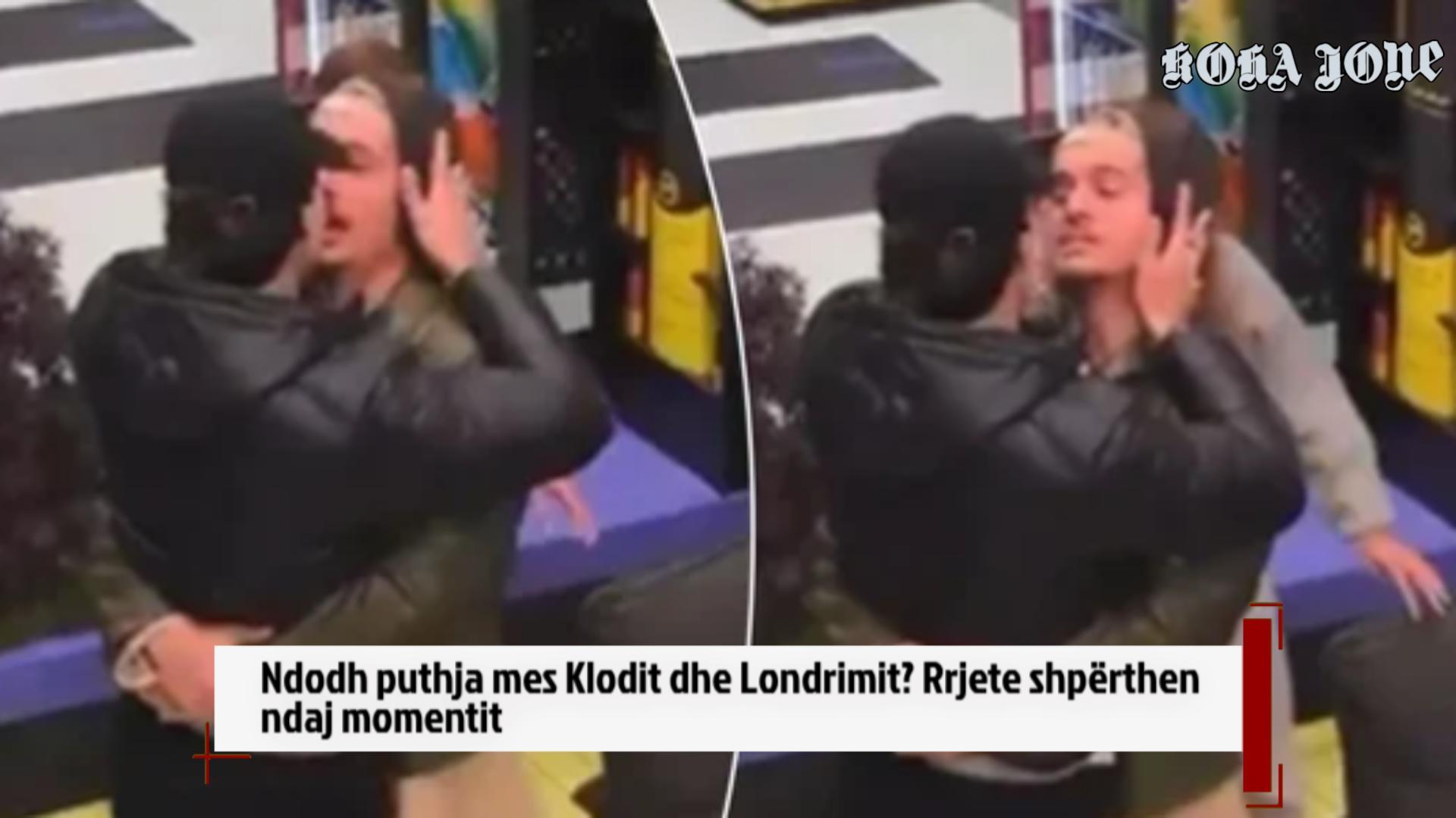 Ndodh puthja mes Klodit dhe Londrimit  Rrjeti shpërthen ndaj momentit