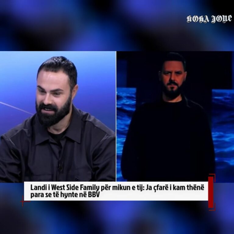 Landi i West Side Family për mikun e tij: Ja çfarë i kam thënë para se të hynte në BBV