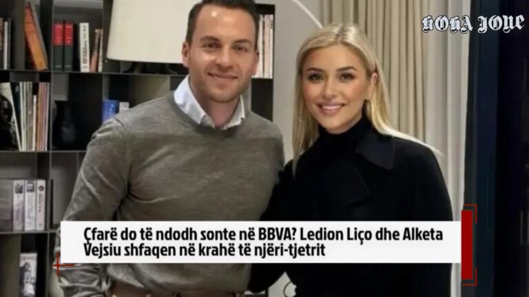 Çfarë do të ndodh sonte në BBVA? Ledion Liço dhe Alketa Vejsiu shfaqen në krahë të njëri-tjetrit
