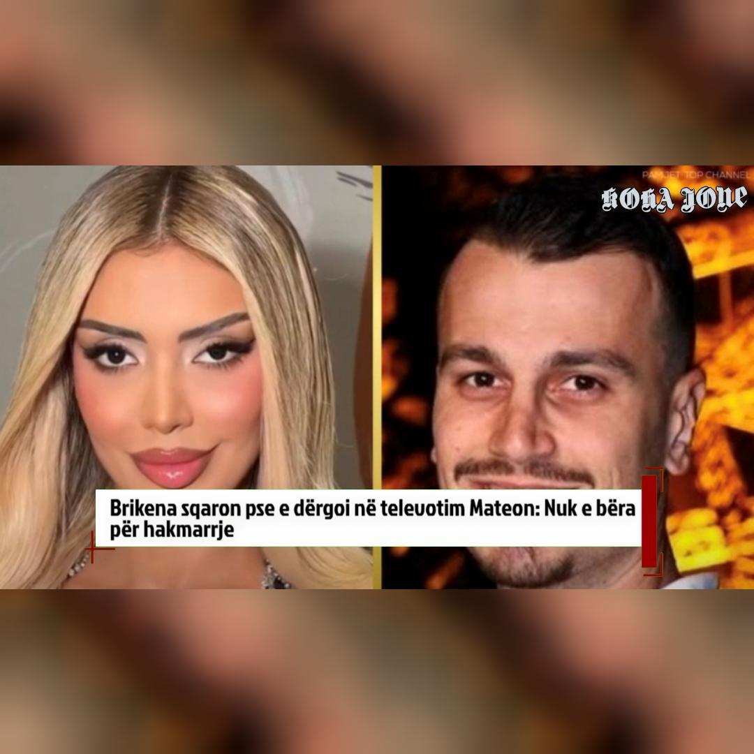 Brikena sqaron pse e dërgoi në televotim Mateon  Nuk e bëra për hakmarrje