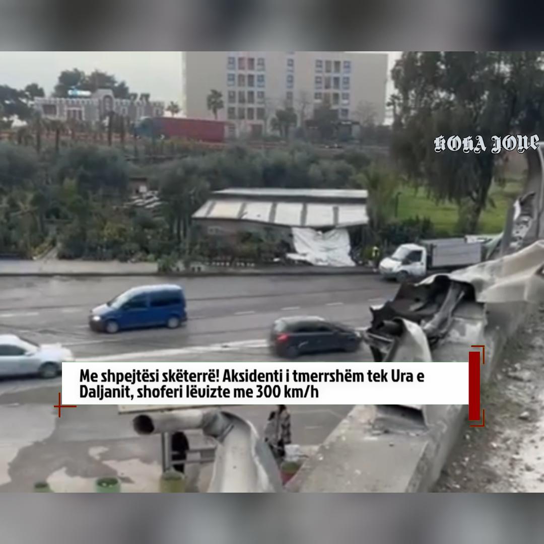 Me shpejtësi skëterrë  Ak@identi i tmerrshëm tek Ura e Daljanit  shoferi lëvizte me 300 km h