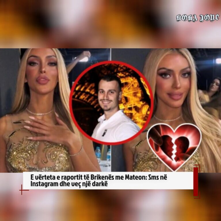 E vërteta e raportit të Brikenës me Mateon: Sms në Instagram dhe veç një darkë