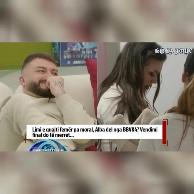 Limi e quajti femër pa moral, Alba del nga BBVK4? Vendimi final do të merret…