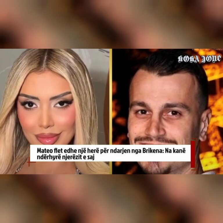 Mateo flet edhe një herë për ndarjen nga Brikena: Na kanë ndërhyrë njerëzit e saj