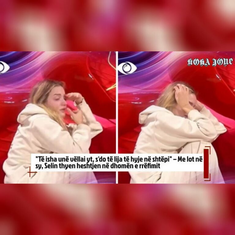 “Të isha unë vëllai yt, s’do të lija të hyje në shtëpi”, Selin e prekur flet në dhomën e rrëfimit