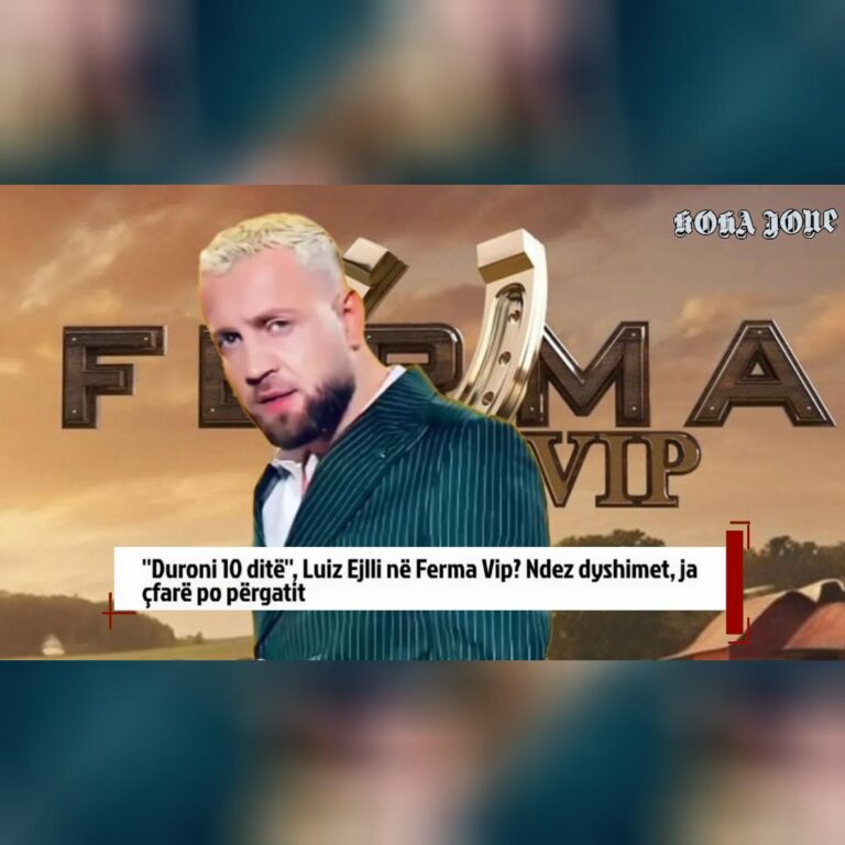 ”Duroni 10 ditë”, Luiz Ejlli në Ferma Vip? Ndez dyshimet, ja çfarë po përgatit