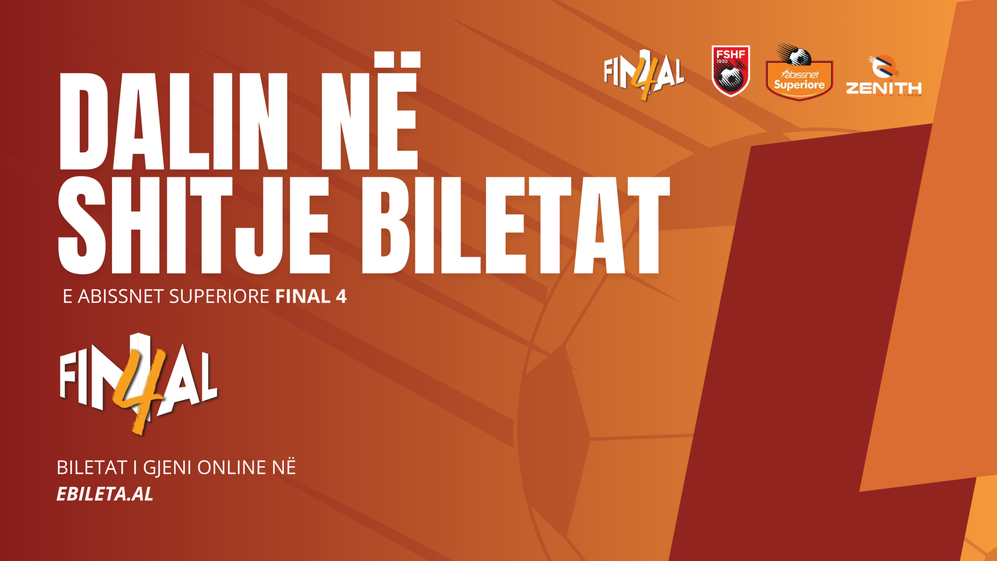  Abissnet Superiore   dalin në shitje biletat e ndeshjeve të fazës  Final Four 