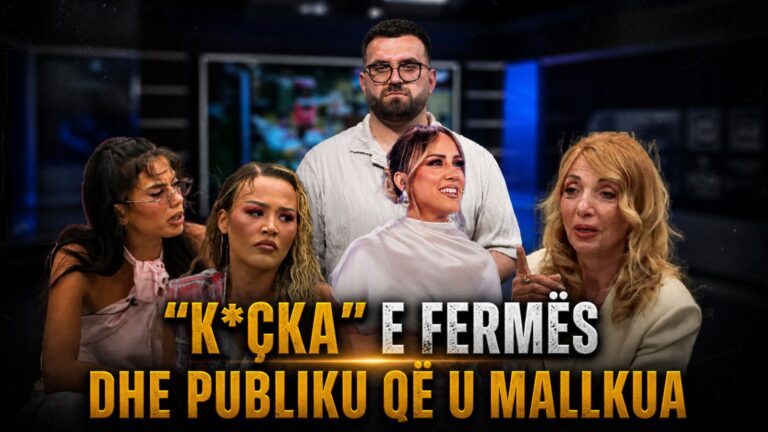 ”K*çka” e Fermës dhe publiku që u mallkua