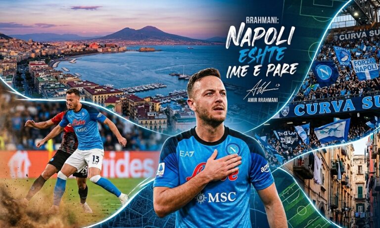 Amir Rrahmani: Napoli tashmë është shtëpia ime e parë, jo më Kosova