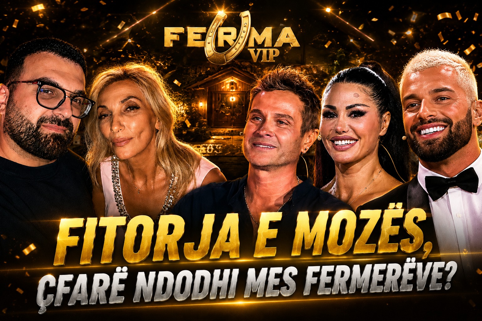 fitorja-e-mozes-dhe-ekskluzive-nga-after-party-cfare-ndodhi-mes-fermereve