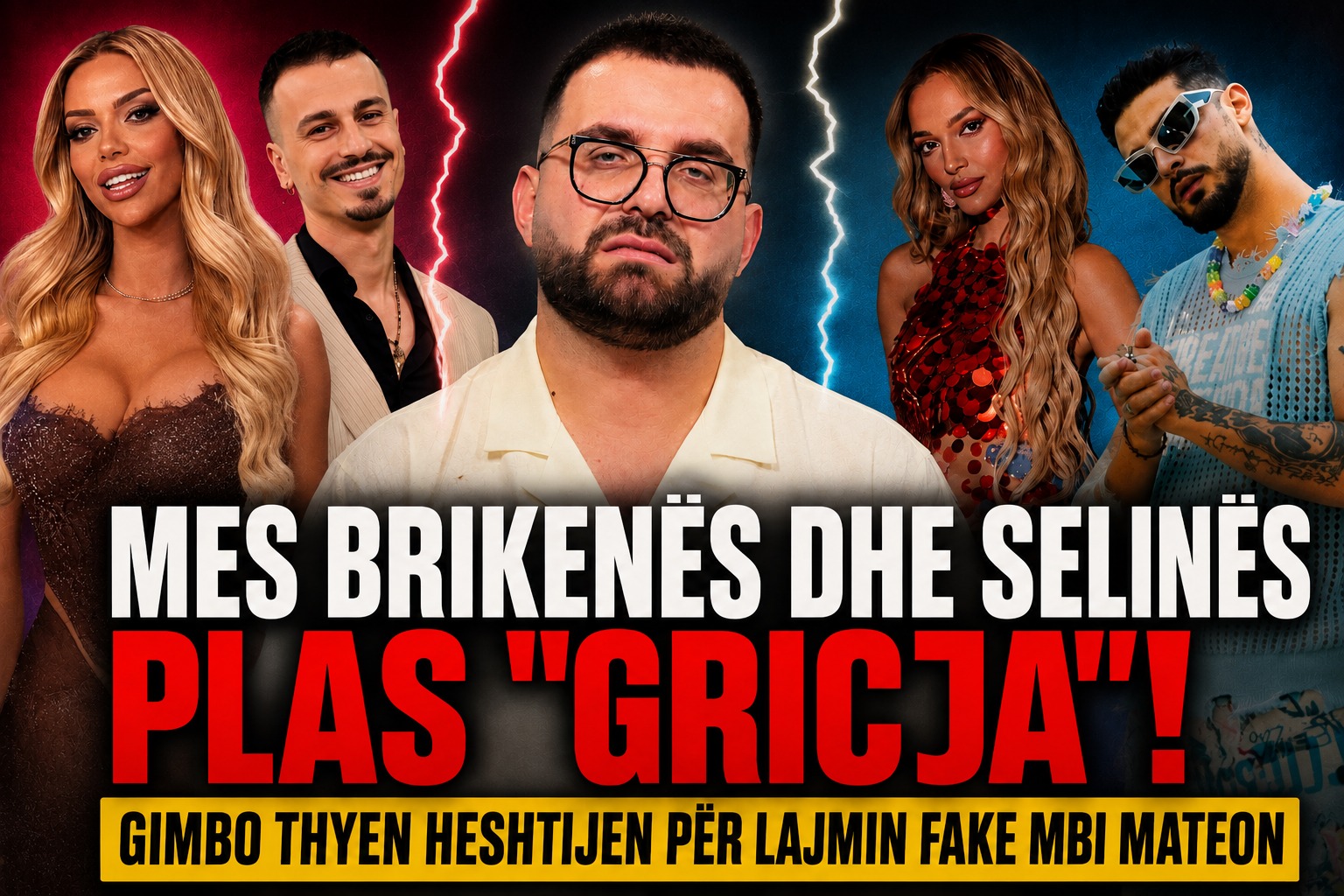 Mes Brikenës dhe Selinës plas  gricja   Gimbo thyen heshtjen për lajmin fake mbi Mateon